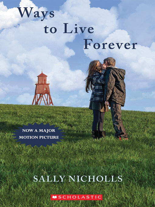 Title details for Ways To Live Forever by Sally Nicholls - Wait list